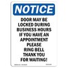 Signmission OSHA Notice Sign, 10" Height, Rigid Plastic, Door May Be Locked During Business Sign, Portrait OS-NS-P-710-V-11497